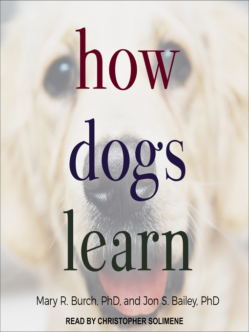 Title details for How Dogs Learn by Mary R. Burch - Wait list